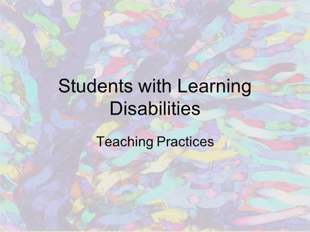 Students with Learning Disabilities Teaching Practices.
