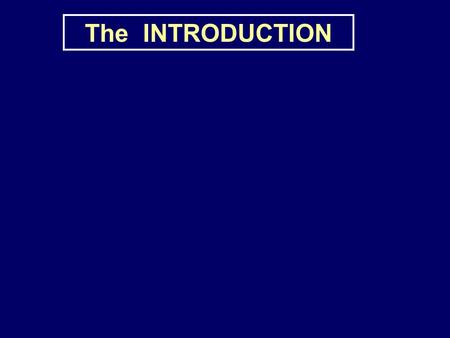 The INTRODUCTION. Purpose: to convince the reader that your study will yield knowledge or knowhow that is new and useful.