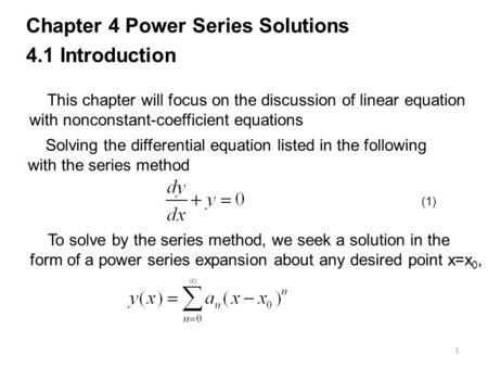 Chapter 4 Power Series Solutions 4.1 Introduction