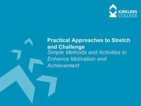 Practical Approaches to Stretch and Challenge