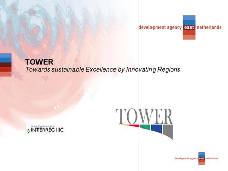 TOWER Towards sustainable Excellence by Innovating Regions.