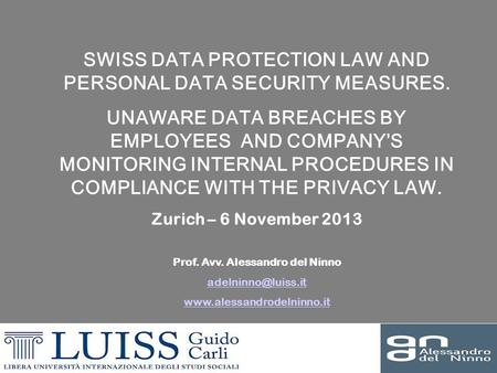 SWISS DATA PROTECTION LAW AND PERSONAL DATA SECURITY MEASURES.