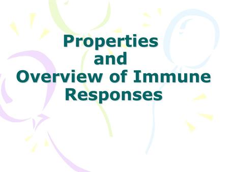 Properties and Overview of Immune Responses