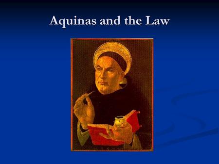 Aquinas and the Law.