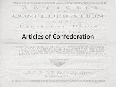 Articles of Confederation. Historical Inspiration Magna Carta (1215) – A document signed by King John making the king subject to law English Bill of Rights.