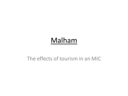 The effects of tourism in an MIC
