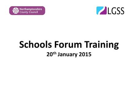Schools Forum Training 20 th January 2015. Introductions and housekeeping Introduction of presenters and delegates Duration – to finish by 1-30 so have.