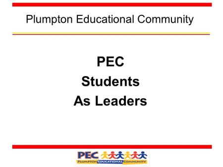 Plumpton Educational Community PEC Students As Leaders.