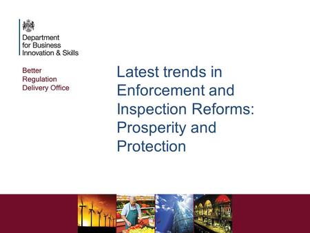 Latest trends in Enforcement and Inspection Reforms: Prosperity and Protection.