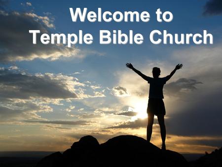 Welcome to Temple Bible Church. 2007 Ukrainian Summer Camp for Kids For $50.00 you can help send a Ukrainian child to camp. See bulletin insert for more.