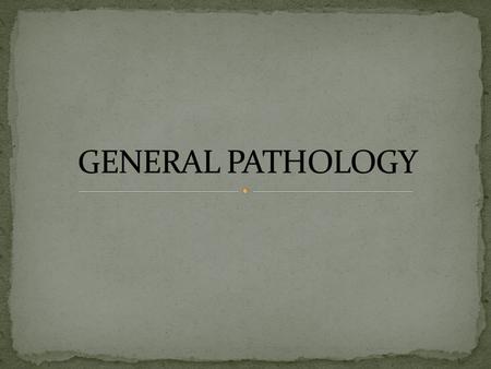 General Pathology (1 credit hour theory) The following percentages (%) of the total grade will be assigned: In-Course Assessments..........................………………………..………60.