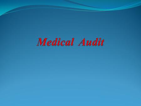 Medical Audit.