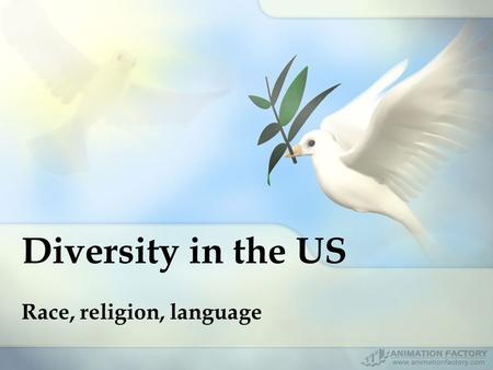 Diversity in the US Race, religion, language. Story Grades OK!! (45 students) NG!! (34 students)