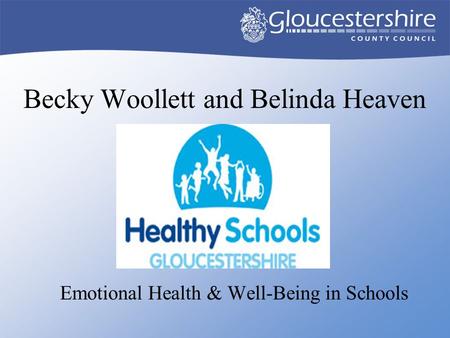 Becky Woollett and Belinda Heaven Emotional Health & Well-Being in Schools.