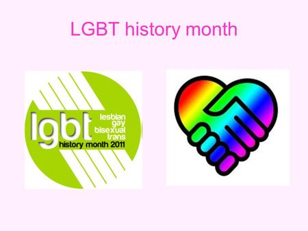 LGBT history month. Alan Turing Using the word “gay” as an insult is homophobic.