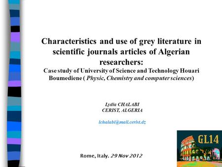 Characteristics and use of grey literature in scientific journals articles of Algerian researchers: Case study of University of Science and Technology.