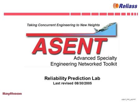 ASENT_FRP_LAB.PPT Reliability Prediction Lab Last revised 08/30/2005.