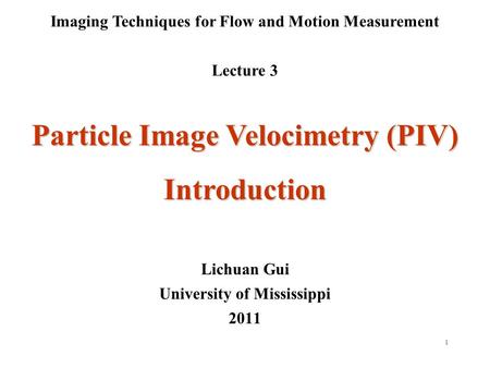Particle Image Velocimetry (PIV) Introduction