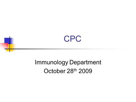 CPC Immunology Department October 28 th 2009. 14 year old male Case history. JG, 14 year old male Intermittent diarrhoea x 3 years Occasional abdominal.
