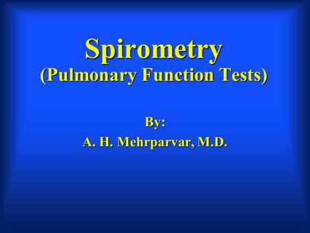 Spirometry (Pulmonary Function Tests)