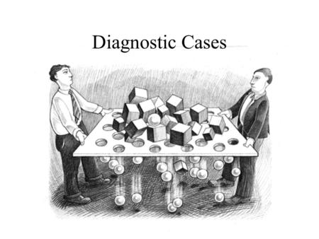 Diagnostic Cases. Goals & Objectives Highlight Bayesian and Boolean processes used in classic diagnosis Demonstrate use/misuse of tests for screening.