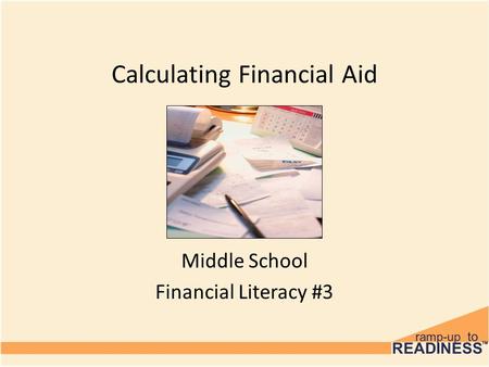 Calculating Financial Aid Middle School Financial Literacy #3.