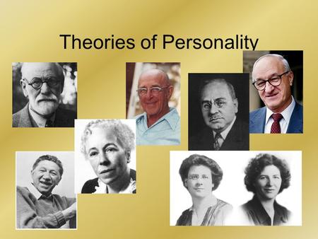 Theories of Personality. Sigmund Freud-Psychoanalytic Theory.