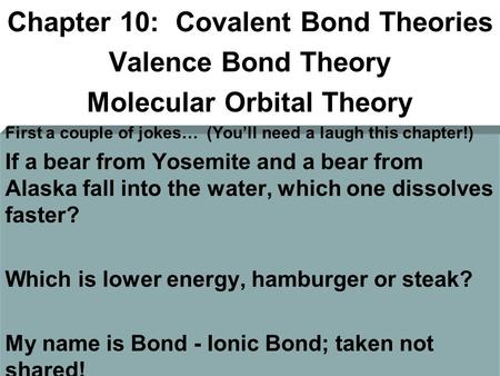 Chapter 10: Covalent Bond Theories