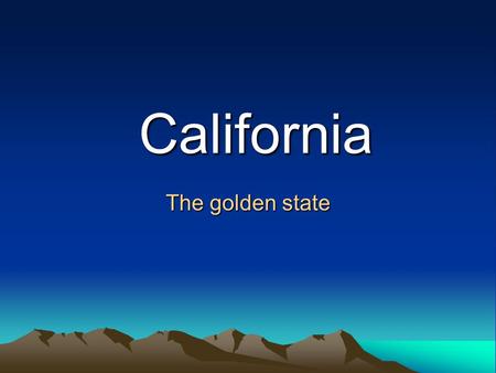 California The golden state. The capital is Sacramento California is the Westes country of the USA On the West bank is Pacific Ocean California neighbouring.