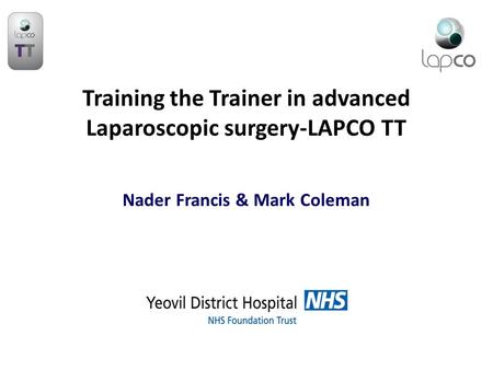 Training the Trainer in advanced Laparoscopic surgery-LAPCO TT