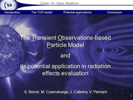 1 Introduction The TOP-modelPotential applicationsConclusion The Transient Observations-based Particle Model and its potential application in radiation.