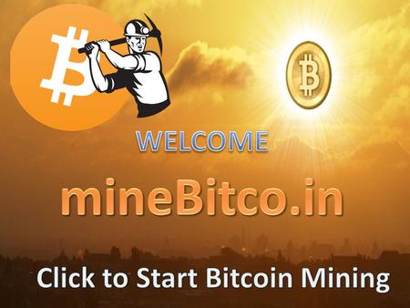 www.minebitco.in Example Bitcoin wallet address 1KPELMqWJZniwjTJ5ZpnurtRyhAV3kbrRf.