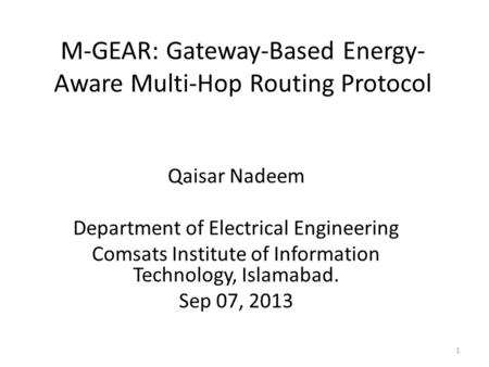 M-GEAR: Gateway-Based Energy-Aware Multi-Hop Routing Protocol