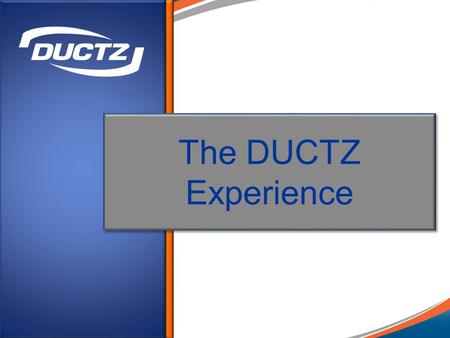 The DUCTZ Experience. A Brief Overview of how DUCTZ Cleans a Heating and Cooling System.