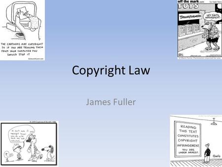 Copyright Law James Fuller. Copyright Basics Applies to all formats – print, electronic, digital Educators may use copyrighted materials under the Fair.