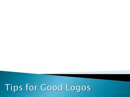A good logo is distinctive, appropriate, practical, graphic, simple in form and conveys an intended message.