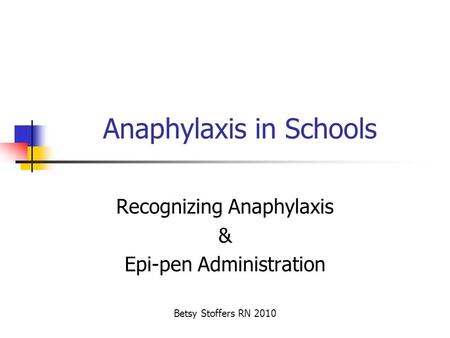 Anaphylaxis in Schools
