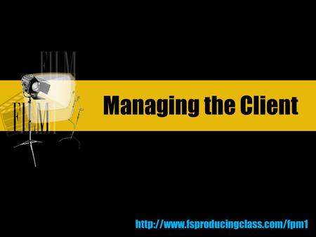 Managing the Client