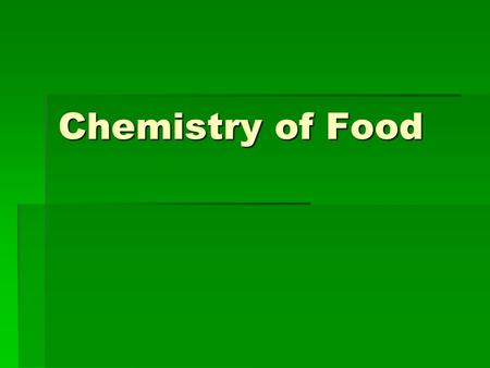 Chemistry of Food.