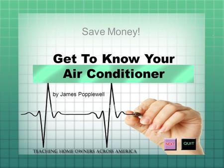 Get To Know Your Air Conditioner by James Popplewell.