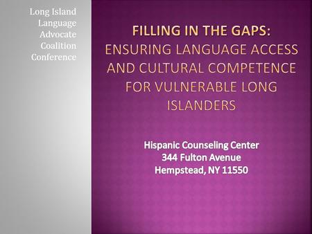 Long Island Language Advocate Coalition Conference.
