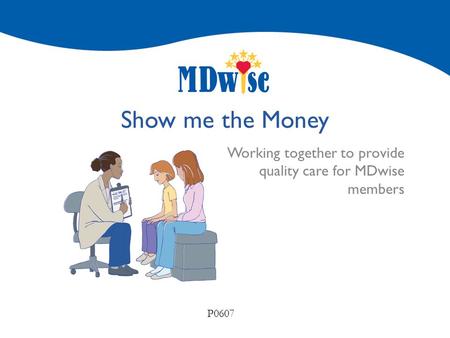 Working together to provide quality care for MDwise members