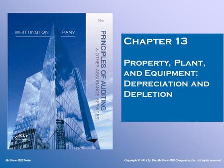 Chapter 13 Property, Plant, and Equipment: Depreciation and Depletion