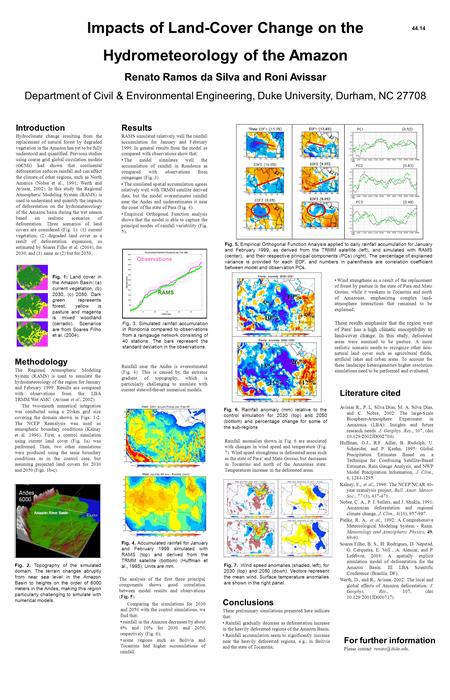 Introduction Hydroclimate change resulting from the replacement of natural forest by degraded vegetation in the Amazon has yet to be fully understood and.