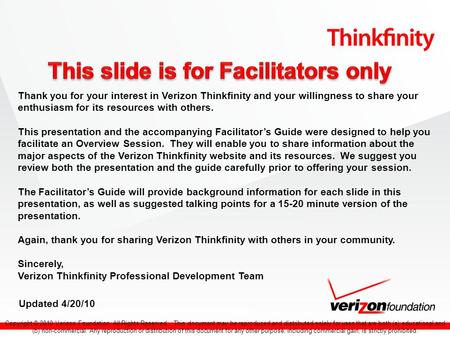 Copyright © 2010 Verizon Foundation. All Rights Reserved. This document may be reproduced and distributed solely for uses that are both (a) educational.