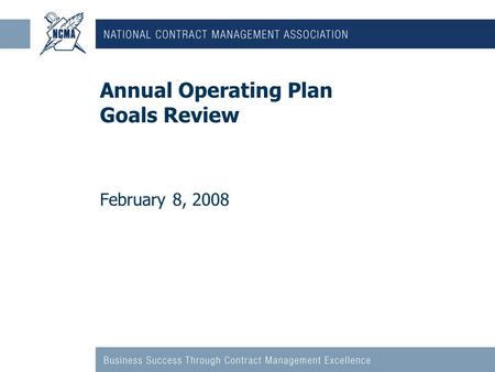 Annual Operating Plan Goals Review February 8, 2008.