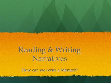 Reading & Writing Narratives