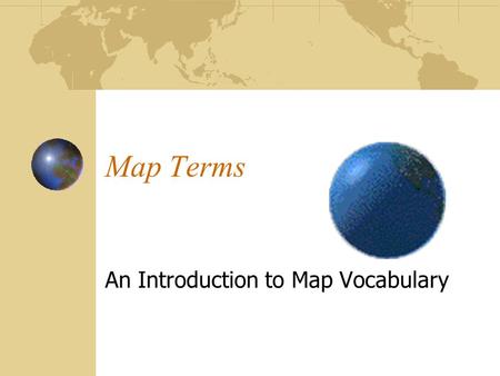 An Introduction to Map Vocabulary