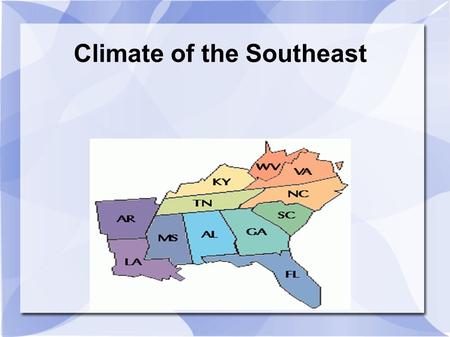 Climate of the Southeast Title. Climate of the Southeast This region has a subtropical climate. This means that the weather is usually humid and hot with.