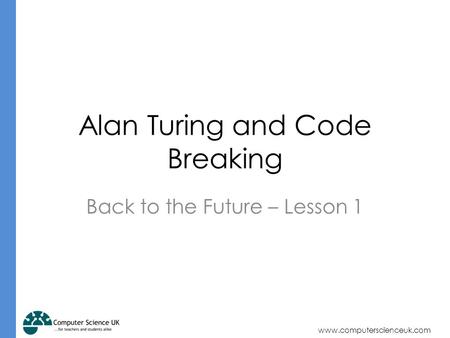 Alan Turing and Code Breaking